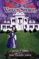 Violet Storm: A Novel of South Carolina During Reconstruction