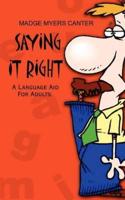Saying It Right:  A Language Aid For Adults