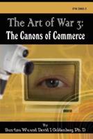 The Art of War 3: The Canons of Commerce