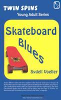 Skateboard Blues/A Star for Courage