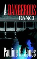 A Dangerous Dance