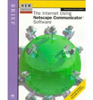 New Perspectives on the Internet Using Netscape Communicator Software