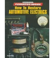 How to Restore Automotive Electrics