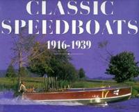 Classic Speedboats, 1916-1939