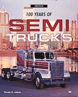 100 Years of Semi Trucks