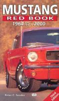 Mustang Red Book 1964-1/2 to 2000