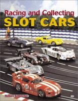 Racing and Collecting Slot Cars