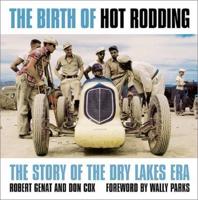 The Birth of Hot Rodding