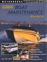 Ultimate Boat Maintenance Projects