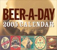 Beer-A-Day 2005 Calendar