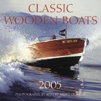 Classic Wooden Boats 2005 Calendar