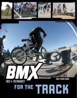 BMX Trix & Techniques for the Track