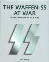 The Waffen-SS at War