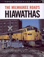 The Milwaukee Road's Hiawathas
