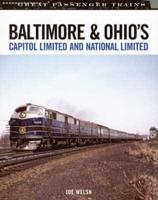 Baltimore & Ohio's Capitol Limited and National Limited