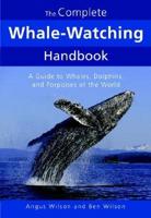 The Complete Whale-Watching Handbook