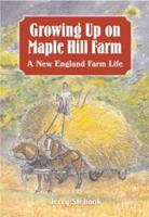 Growing Up on Maple Hill Farm