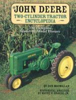 The John Deere Two-Cylinder Tractor Encyclopedia