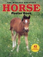 The World's Greatest Horse Poster Book