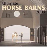 Ultimate Horse Barns 2008