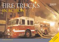 Fire Trucks in Action 2009 Calendar