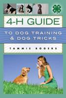 4-H Guide to Dog Training and Dog Tricks