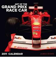Art of the Grand Prix Race Car 2011 Calendar