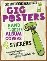 How to Create Your Own Gig Posters, Band T-Shirts, Album Covers & Stickers