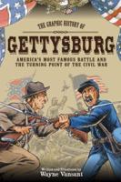 The Graphic History of Gettysburg