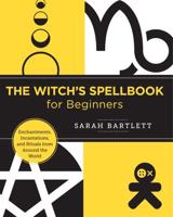 The Witch's Spellbook for Beginners