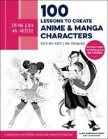100 Lessons to Create Anime and Manga Characters
