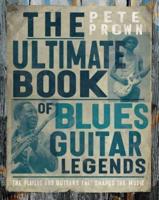The Ultimate Book of Blues Guitar Legends
