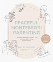 Peaceful Montessori Parenting