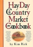 The Hay Day Country Market Cookbook