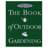The Book of Outdoor Gardening
