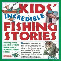 Kids' Incredible Fishing Stories