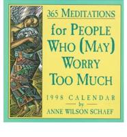 365 Meditations for People Who May Worry Too Much. 1998