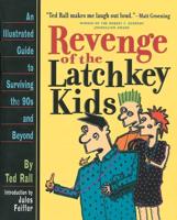 Revenge of the Latchkey Kids