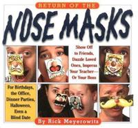 The Return of the Nose Masks