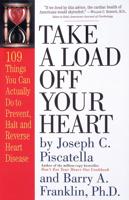 Take a Load Off Your Heart