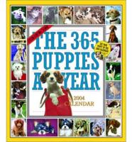 365 Puppies-A-Year 2004 Calendar