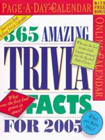 365 Amazing Trivia Facts Page-A-Day Calendar 2005