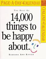 The Best of 14,000 Things to Be Happy About Page-A-Day Calendar 2005