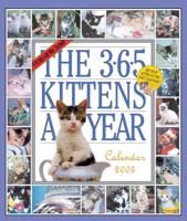 The 365 Kittens-A-Year Wall Calendar 2005