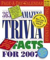 365 Amazing Trivia Facts Page-A-Day Calendar 2007