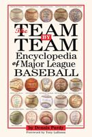 The Team by Team Encyclopedia of Major League Baseball
