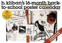 Dr. Kliban's 16-Month Back-to-School Poster 2006 Calendar