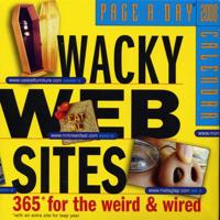 Wacky Web Sites Page-A-Day Calendar 2008