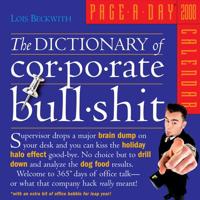 The Dictionary of Corporate Bullshit Page-A-Day Calendar 2008