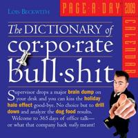 The Dictionary of Corporate Bullshit Page-A-Day Calendar 2009